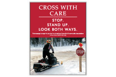 Vertical Poster of Snowmobilers and text ‘Cross With Care. Stop. Stand Up. Look Both Ways.'