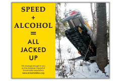 Horizontal Poster of Snowmobilers and text ‘Speed + Alcohol = All Jacked Up'