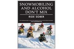 Vertical Poster of Snowmobilers and text 'Snowmobiling and Alcohol Don't Mix, Ride Sober'