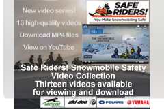 Safe Riders! You Make Snowmobiling Safe video series