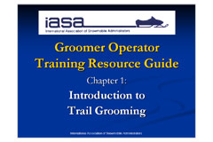 Groomer Operator Training Resource Guide